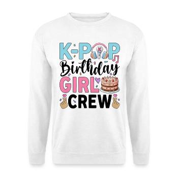 K-Pop Birthday Girl Crew - Unisex Sweatshirt - white - Front