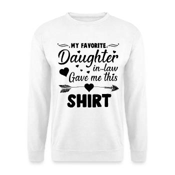 Meine Lieblingsschwiegertochter hat mir dieses Hemd geschenkt - Unisex Pullover - Weiß - Vorne