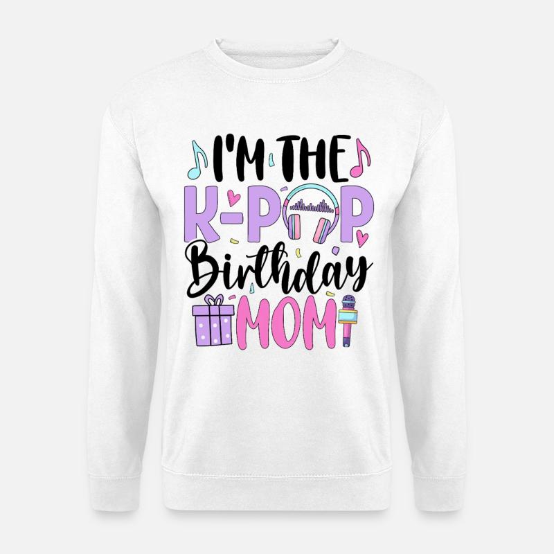 I'm The K Pop Birthday Mom - Unisex Sweatshirt - white