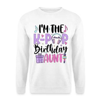 I'm The K Pop Birthday Aunt - Unisex Sweatshirt - white - Front