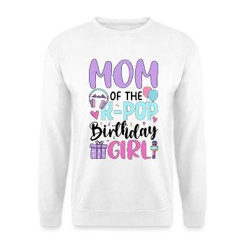 Mom Of The K Pop Birthday Girl - Unisex Sweatshirt - white - Front