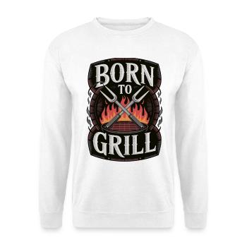 Grilling T-Shirt – Born To Grill BBQ - Unisex Sweatshirt - white - Front
