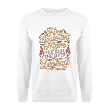 Fire Lieutenant Mom The Idol The Fire Department - Unisex Sweatshirt - white - Front