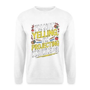 Elementary Teacher I'm Not Yelling Teaching Career - Unisex Pullover - Weiß - Vorne