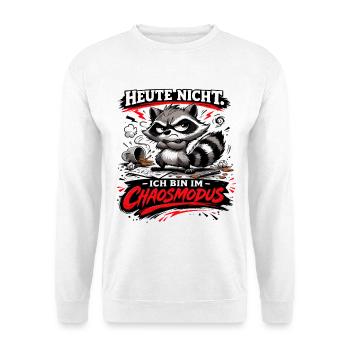 Heute nicht ich bin im Chaosmodus Waschbär - Unisex Pullover - Weiß - Vorne
