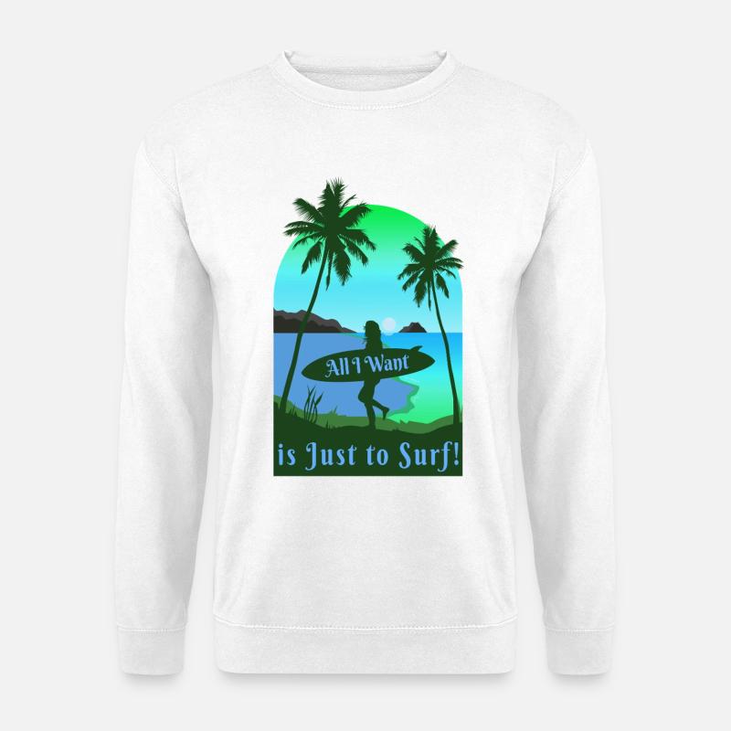 Chcę tylko surfować na plaży - Bluza unisex - biały