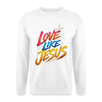 T-shirt Jésus : Amour comme Jésus Cadeau chrétien - Sweat-shirt Unisexe - blanc - Devant