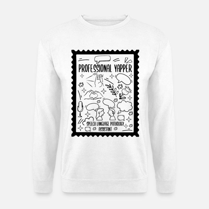 SLP Professional Yapper Pathology Assistant - Unisex Sweatshirt - white