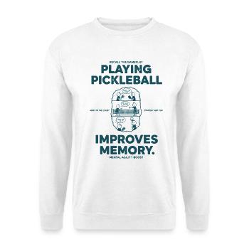 Pickleball, der lustige Spieler spielt, verbessert das Gedächtnis - Unisex Pullover - Weiß - Vorne