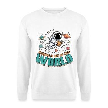 Reading Books Is Out Of This World - Unisex Sweatshirt - white - Front