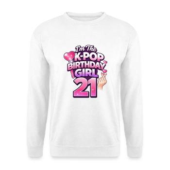 I'm The K Pop Birthday Girl 21 - Unisex Pullover - Weiß - Vorne