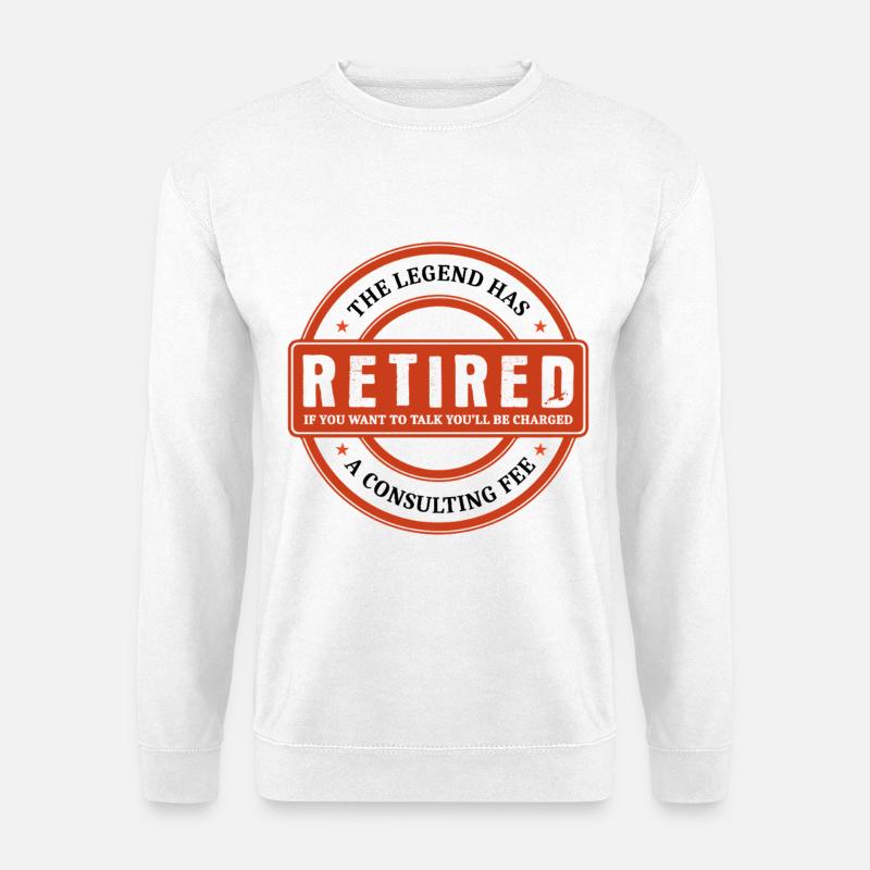 The Legend Has Retired Retirement - Unisex Sweatshirt - white