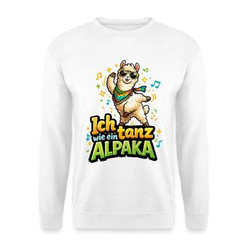 Ich tanz wie ein Alpaka lustiger Tanz Spruch - Unisex Pullover - Weiß - Vorne