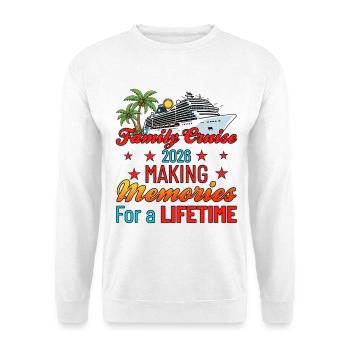 Family Cruise 2026 Vacation Trip Cruising - Unisex Sweatshirt - white - Front