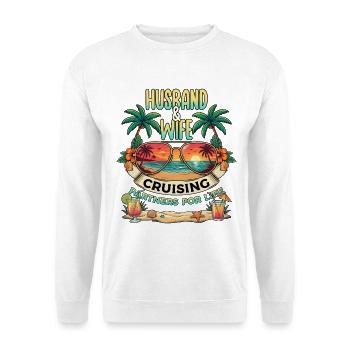 Family Vacation Trip Cruising Husband And Wife - Unisex Sweatshirt - white - Front