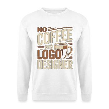 Logo Designer No Coffee Illustrator Coffee Lover - Unisex Pullover - Weiß - Vorne