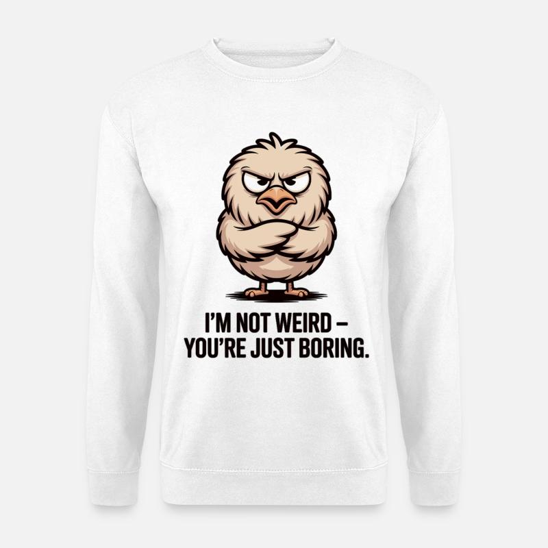 Sarkastischer Vogel Statement Shirt - Unisex Pullover - Weiß