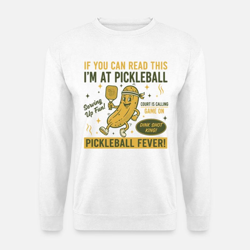 Pickleball Funny Player Love Pickle Ball - Unisex Sweatshirt - white