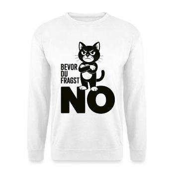 Schwarze Katze Shirt - Sarkastisches No Design - Unisex Pullover - Weiß - Vorne