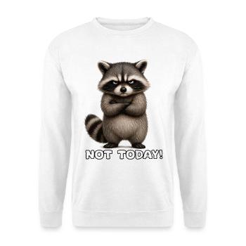 Grimmiger Waschbär – Nicht Heute - Unisex Pullover - Weiß - Vorne