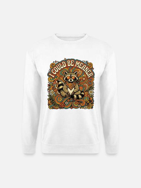 Ich könnte gemeiner, lustiger Waschbär sein - Unisex Pullover - Weiß