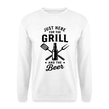 JUST HERE FOR THE GRILL AND THE Beer Grillmeister - Unisex Pullover - Weiß - Vorne