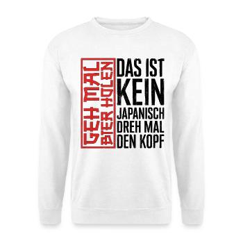 Das ist kein Japanisch Dreh mal den Kopf - Unisex Pullover - Weiß - Vorne