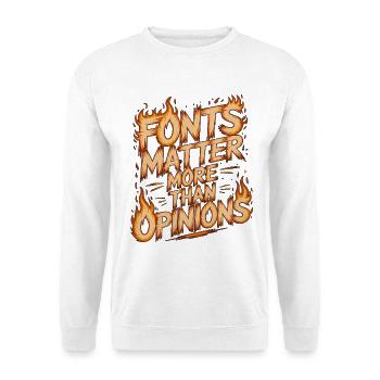 Graphic Designer Fonts Matter More Visual Artist - Unisex Pullover - Weiß - Vorne