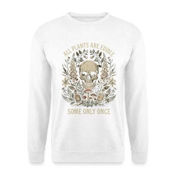 Plantes, jardiniers, jardin, toutes les plantes sont comestibles - Sweat-shirt Unisexe - blanc - Devant