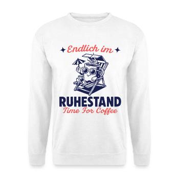 Endlich im Ruhestand Zeit für Kaffee - Unisex Pullover - Weiß - Vorne