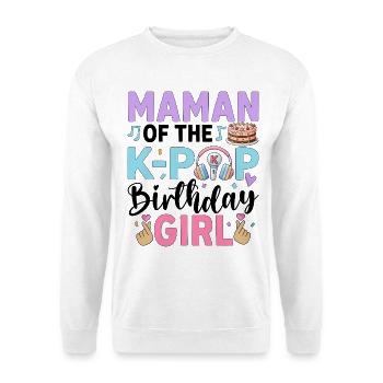 Maman of The K-Pop Birthday Girl - Unisex Sweatshirt - white - Front