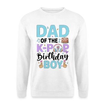 Dad of The K-Pop Birthday Boy - Unisex Sweatshirt - white - Front