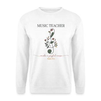 Chemise de professeur de musique avec le Psaume 95:1 - Sweat-shirt Unisexe - blanc - Devant