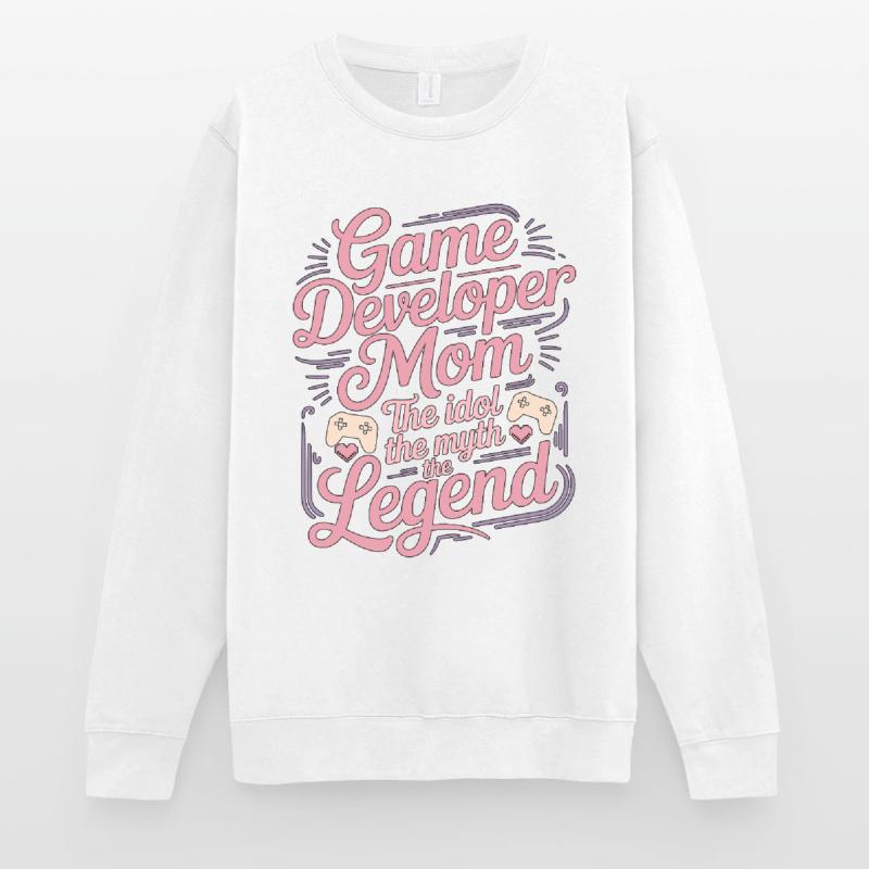 Game Developer Mom The Idol The Myth Game Coder Unisex Pullover
