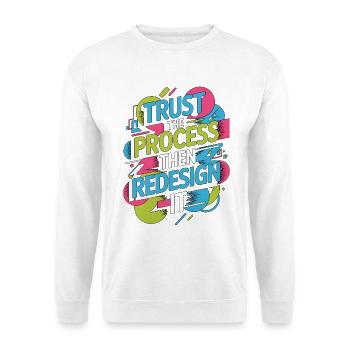 UX/UI Designer Trust The Process Then App Design - Unisex Pullover - Weiß - Vorne