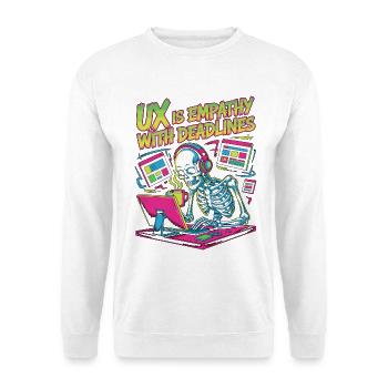 UX/UI Designer UX Is Empathy With Digital Design - Unisex Pullover - Weiß - Vorne