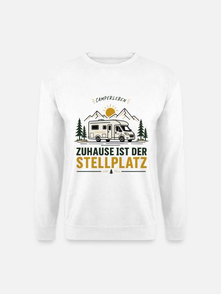 Zuhause ist der Stellplatz Campingliebe - Unisex Pullover - Weiß