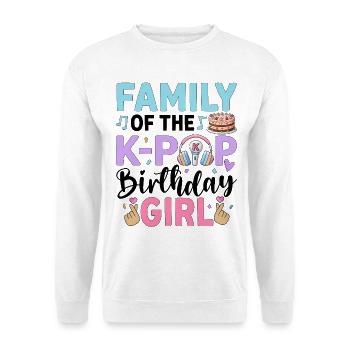 Family of The K-Pop Birthday Girl - Unisex Pullover - Weiß - Vorne