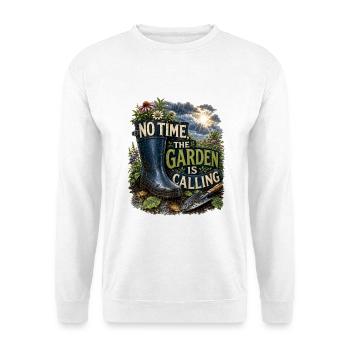 Le jardin appelle le jardinier en disant plantes de jardinage - Sweat-shirt Unisexe - blanc - Devant
