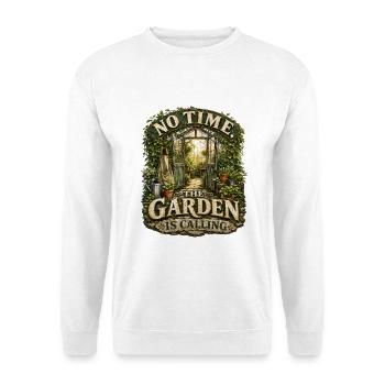 Le jardin appelle le jardinier en disant plantes de jardinage - Sweat-shirt Unisexe - blanc - Devant