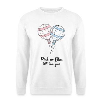 Pink Or Blue We Love You Baby Shower Gender Reveal - Unisex Sweatshirt - white - Front