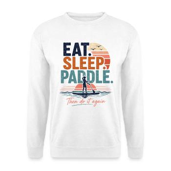 Eat Sleep Paddle SUP Shirt - Unisex Pullover - Weiß - Vorne