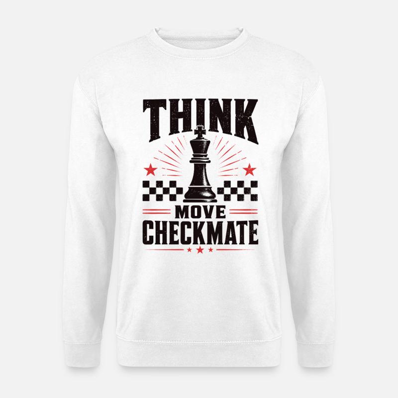 Chess Think Move Checkmate Shirt - Unisex Sweatshirt - white