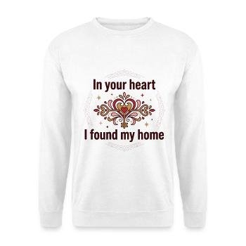 In your heart I found my home ،Romantic Vintage Ke - Unisex Sweatshirt - white - Front