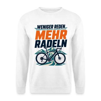 Weniger Reden Mehr Radeln Bike Abenteuer - Unisex Pullover - Weiß - Vorne