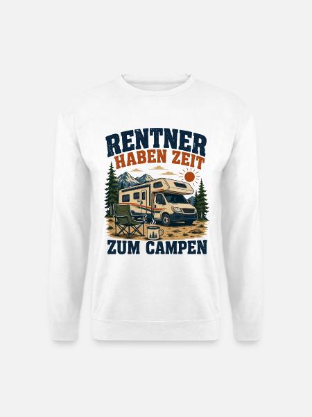 Rentner Haben Zeit Zum Campen Wohnmobil - Unisex Pullover - Weiß