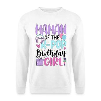 Maman de la fille d’anniversaire K-Pop - Sweat-shirt Unisexe - blanc - Devant