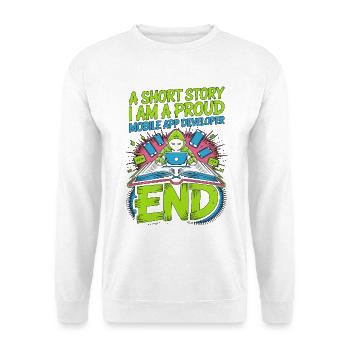 Mobile App Developer A Short Story Mobile Coding - Unisex Sweatshirt - white - Front