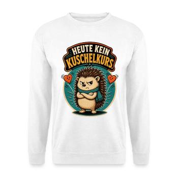 Igel Kein Kuschelkurs Shirt - Unisex Pullover - Weiß - Vorne