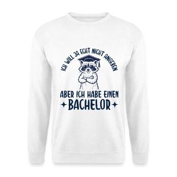 Bachelortitel Will ja nicht angeben Abschluss - Unisex Pullover - Weiß - Vorne